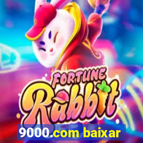 9000.com baixar